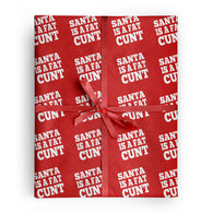 Santa Is A Fat Cunt Wrapping Paper